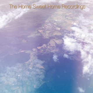 The Home Sweet Home Recordings