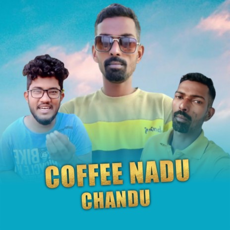 Coffee Nadu Chandu | Boomplay Music