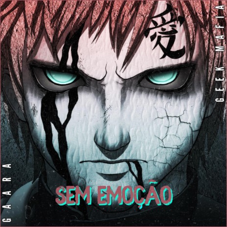 Sem Emoção | Gaara | Boomplay Music