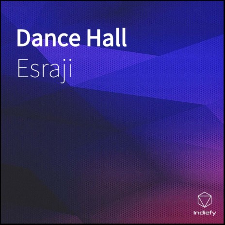 Dance Hall | Boomplay Music