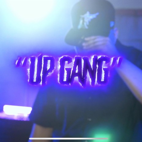 Up Gang | Boomplay Music