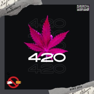 420 lyrics | Boomplay Music
