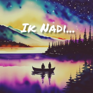 Ik Nadi lyrics | Boomplay Music