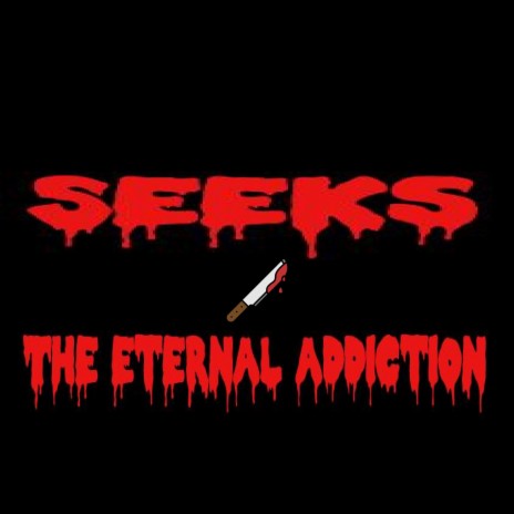 Seeks - The eternal addiction | Boomplay Music