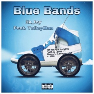 Blue Bands (feat. TalleyMan)