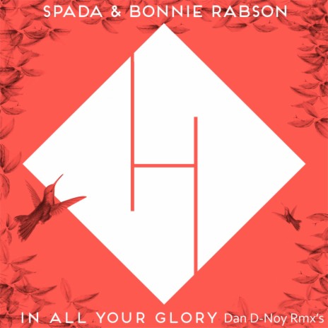 In All Your Glory Dan D-Noy Radio Edit Remix ft. Bonnie Rabson | Boomplay Music