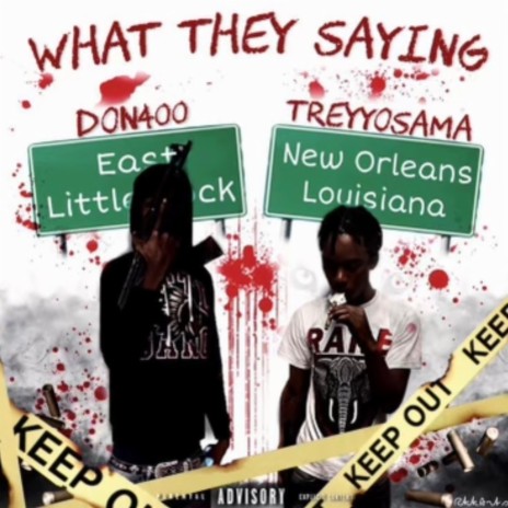 What They Saying ft. TreyyOsama | Boomplay Music