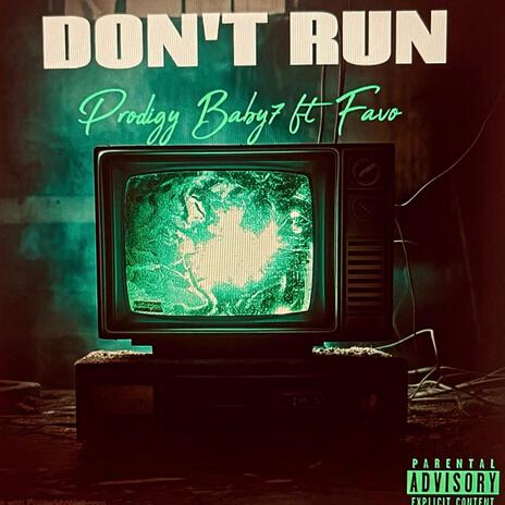 Don't run ft. FAVO | Boomplay Music