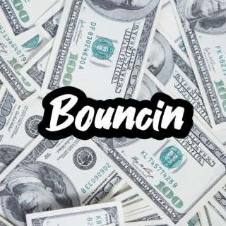 Bouncin lyrics | Boomplay Music