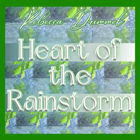 Heart Of The Rainstorm