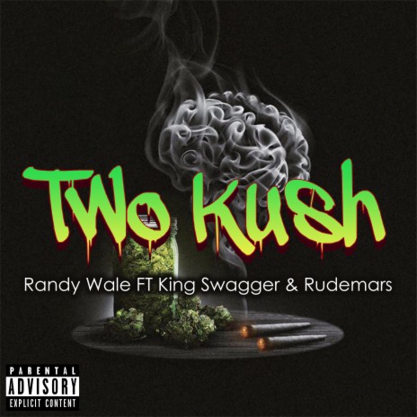 2 Kush (feat. King Swagger & Rudemars) 🅴 | Boomplay Music