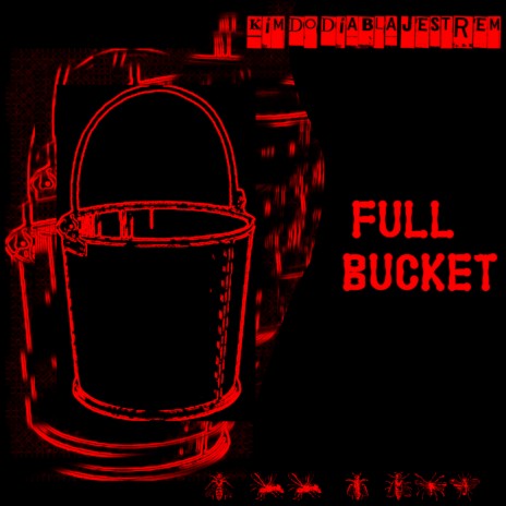 Full Bucket
