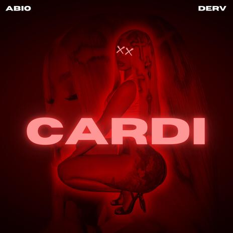 Cardi ft. Derv | Boomplay Music