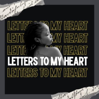 Letter to my heart lyrics | Boomplay Music