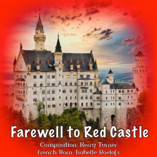 Farewell To Red Castle (Theme & Variations for Horn Octet)