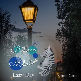 Bedtime Melodies - Lazy Day