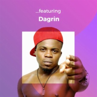 ...featuring Dagrin | Boomplay Music