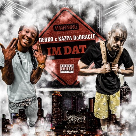 Im Dat ft. Kazpa DaOracle | Boomplay Music