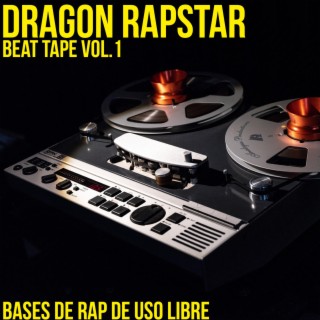 Dragon Rapstar Beat Tape Vol.1 (Bases de Rap)