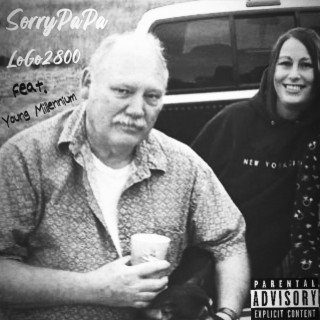 SorryPaPa ft. Young Millennium lyrics | Boomplay Music