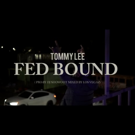 FED BOUND | Boomplay Music