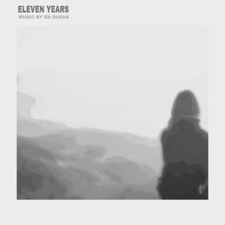 Eleven Years | Boomplay Music