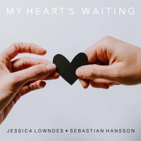 My Heart's Waiting ft. Sebastian Hansson | Boomplay Music