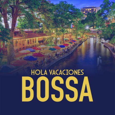 Vivan las vacaciones ft. The big Bossa & Goergeana Bonow