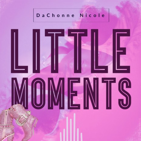 Little Moments | Boomplay Music