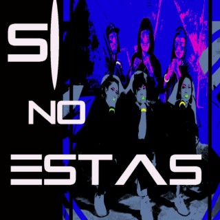 Si No Estas lyrics | Boomplay Music