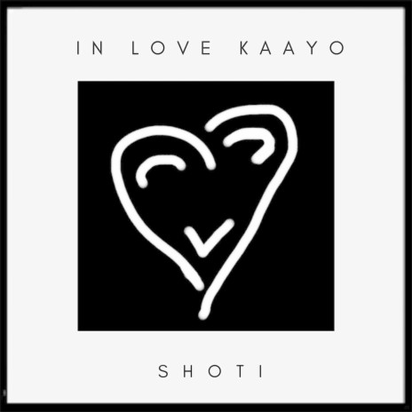 In Love Kaayo