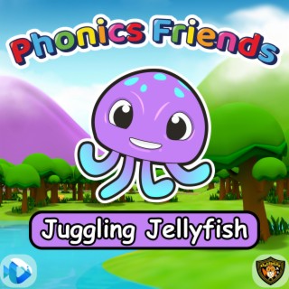 Juggling Jellyfish (Phonics Friends)