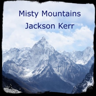 Misty Mountains