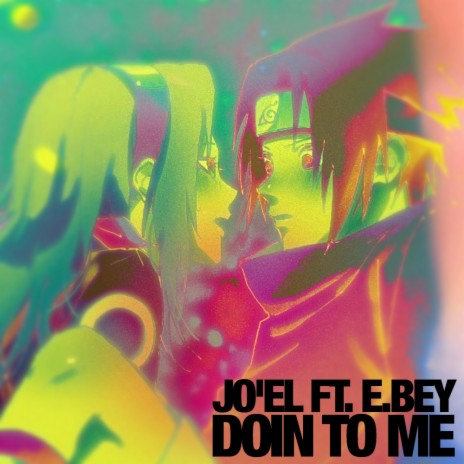 Doin To Me (feat. E.Bey) | Boomplay Music