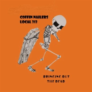 Coffin Nailers Local 313