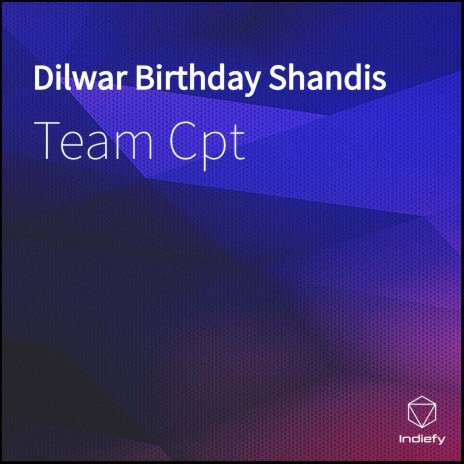 Dilwar Birthday Shandis | Boomplay Music