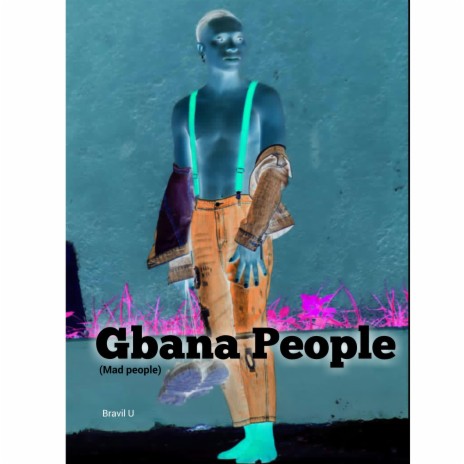 Gbana People (mad people) | Boomplay Music
