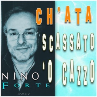 Ch'ata Scassato 'O Cazzo