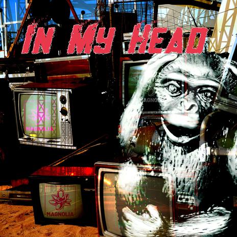 In My Head | Boomplay Music