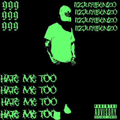 HATE ME TOO | Boomplay Music