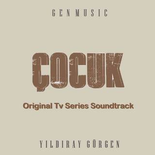 Çocuk (Original Tv Series Soundtrack, Deluxe Edition)