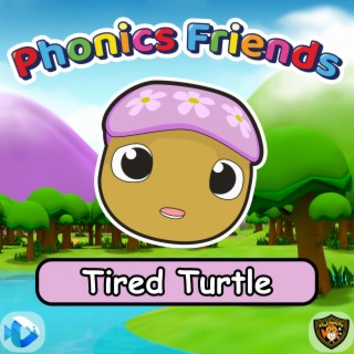 Tired Turtle (Phonics Friends)