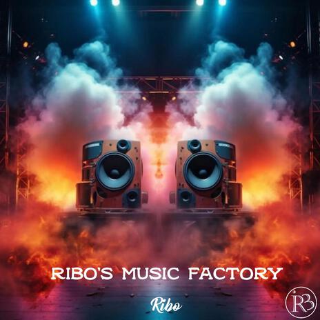 Ribo's Music Factory | Boomplay Music