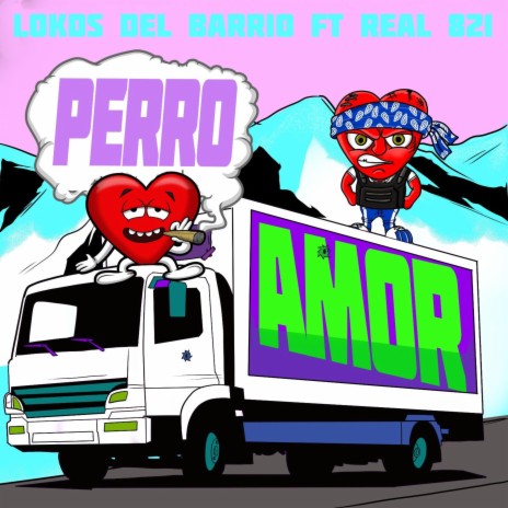 Perro amor ft. La Real 821 | Boomplay Music