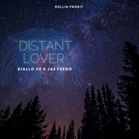 Distant Lover ft. Jae Fuego | Boomplay Music