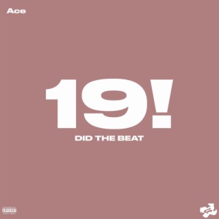 19! DID THE BEAT