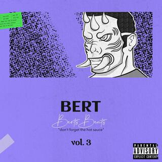 Bert vol.3 : don't forget the hot sauce