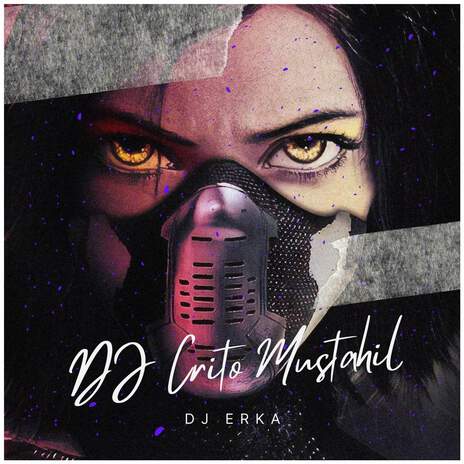 DJ Crito mustahil Remix | Boomplay Music