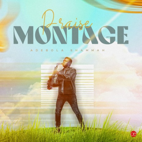 Praise Montage | Boomplay Music