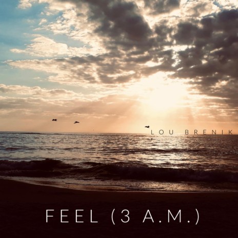 Feel (3 A.M.)